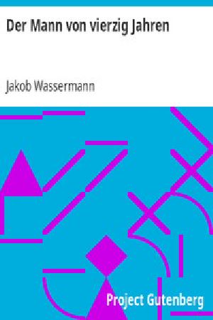[Gutenberg 15736] • Der Mann von vierzig Jahren